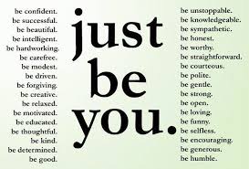 Just be you